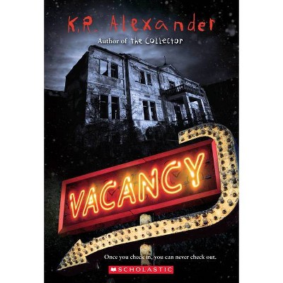 Vacancy - by  K R Alexander (Paperback)