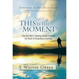 This Is the Moment! - by Walter Green - 1 of 1