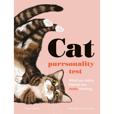 The Cat Purrsonality Test - by  Alison Davies (Hardcover)