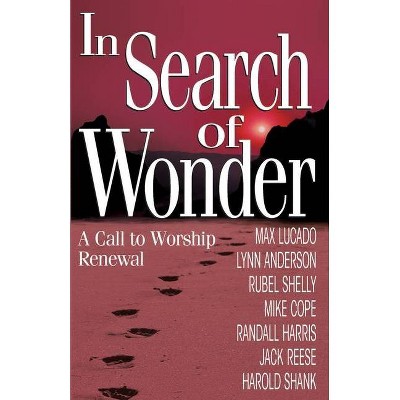 In Search of Wonder - by  Rubel Shelly (Paperback)