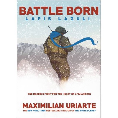 Battle Born - by  Maximilian Uriarte (Hardcover)