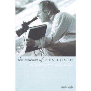 The Cinema of Ken Loach - (Directors' Cuts) by  Jacob Leigh (Paperback) - 1 of 1