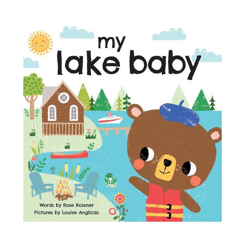My Lake Baby - (My Baby Locale) by  Rose Rossner (Board Book), 1 of 2