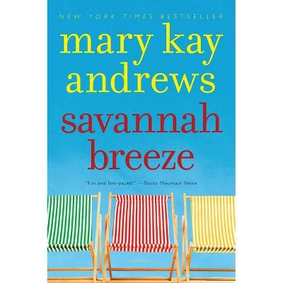 Savannah Breeze - by  Mary Kay Andrews (Paperback)