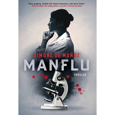 Manflu - by  Simone de Muñoz (Hardcover)