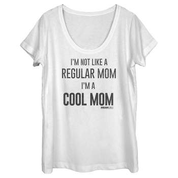 Women's Mean Girls Not a Regular Mom I'm a Cool Mom T-Shirt