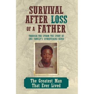 Survival After Loss of a Father - by Leeronce Larry Williams - 1 of 1