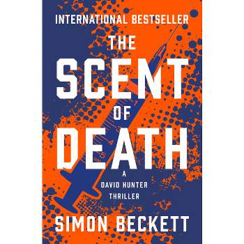 The Scent of Death - (David Hunter Thrillers) by  Simon Beckett (Paperback)