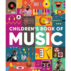 Children's Book of Music - (DK Children's Book of) by  DK (Hardcover) - 1 of 1