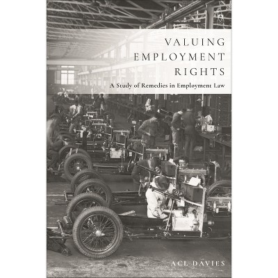 Valuing Employment Rights - by  Acl Davies (Hardcover)