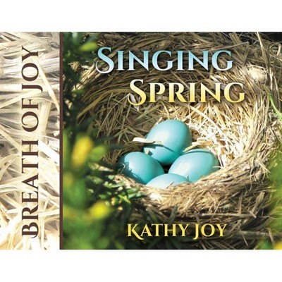 Breath of Joy - by  Kathy Joy (Paperback)