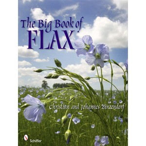 The Big Book of Flax - by  Christian And Johannes Zinzendorf (Hardcover) - 1 of 1