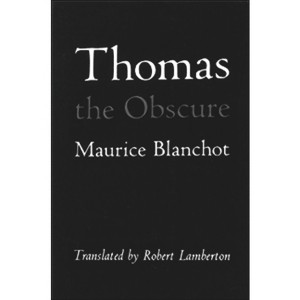 Thomas the Obscure - by  Maurice Blanchot (Paperback) - 1 of 1