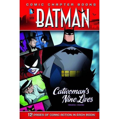 Catwoman's Nine Lives - (Batman: Comic Chapter Books) by  Matthew K Manning (Paperback)