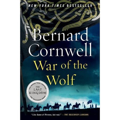 War of the Wolf - (Saxon Tales) by  Bernard Cornwell (Paperback)