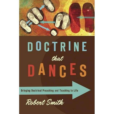 Doctrine That Dances - by  Robert Smith (Paperback)