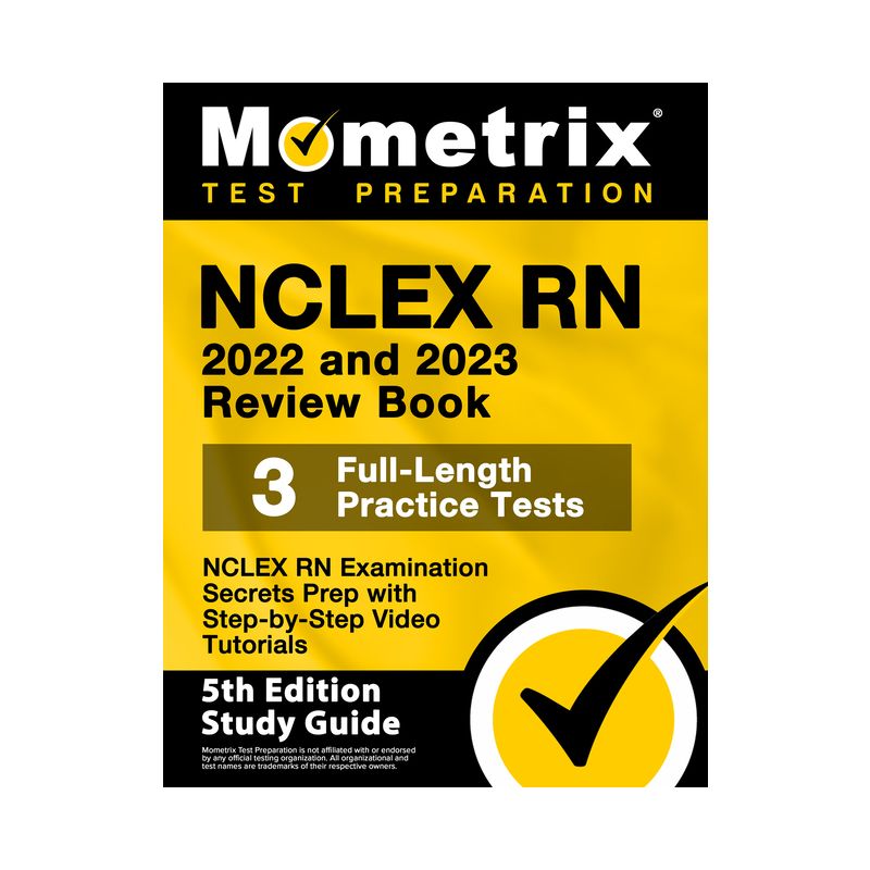 NCLEX RN 2022 and 2023 Review Book - NCLEX RN Examination Secrets Prep, 3 Full-Length Practice Tests, Step-By-Step Video Tutorials - (Paperback), 1 of 2