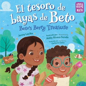 El Tesoro de Bayas de Beto / Beto's Berry Treasure - (Storytelling Math) by Jenny Lacika - 1 of 1