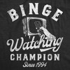 Mens Funny T Shirts Binge Watching Champion Vintage Tees For Men - Crazy Dog Men's T Shirt - image 2 of 4