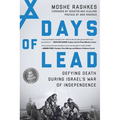 Days of Lead - by  Moshe Rashkes (Hardcover)