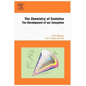The Chemistry of Evolution - by  R J P Williams & J J R Fraústo Da Silva (Paperback) - 1 of 1
