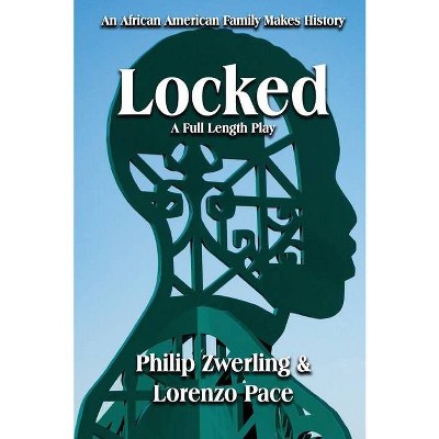 Locked - by  Philip Zwerling & Lorenzo Pace (Paperback)