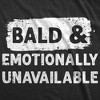 Mens Funny T Shirts Bald And Emotionally Unavailable Sarcastic Balding Graphic Novelty Tee For Men - Crazy Dog Men's T Shirt - 2 of 4