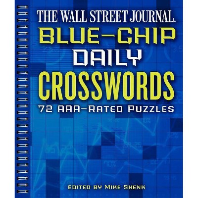 The Wall Street Journal Blue-Chip Daily Crosswords, 1 - (Wall Street Journal Crosswords) by  Mike Shenk (Paperback)