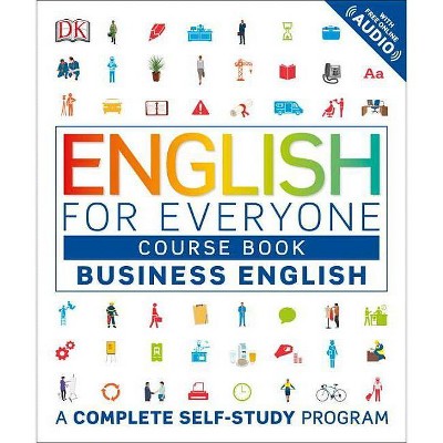 English for Everyone: Business English, Course Book - by  DK (Paperback)