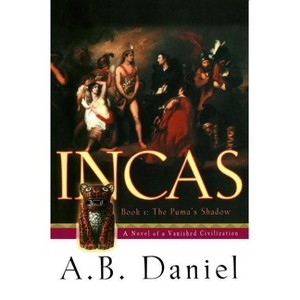 Incas - by  A B Daniel (Paperback) - 1 of 1