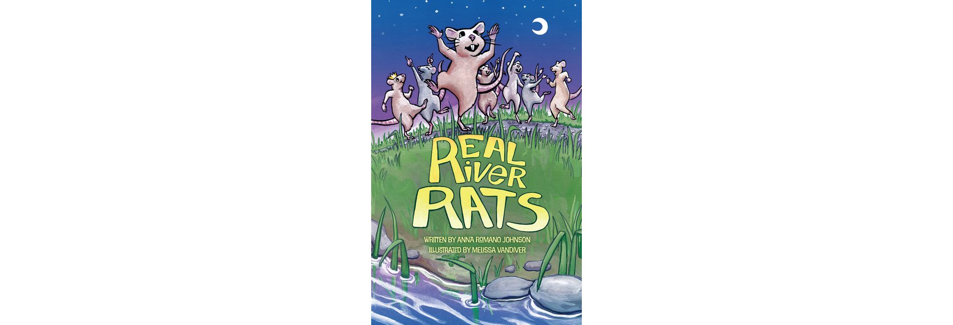 Real River Rats - by  Anna Romano Johnson (Paperback)