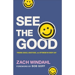 See the Good - by Zach Windahl - 1 of 1