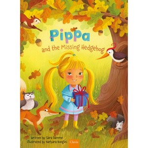 Pippa and the Missing Hedgehog - by  Sara Damme (Hardcover) - 1 of 1