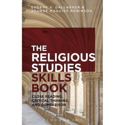 Religious Studies Skills Book - by  Eugene V Gallagher & Joanne Maguire (Paperback)