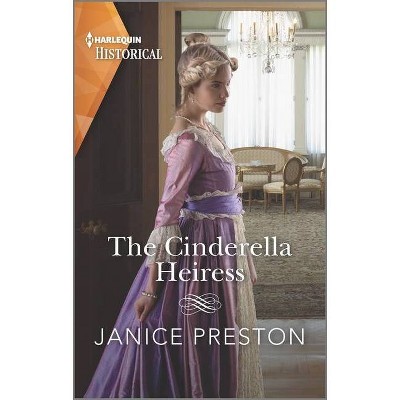 The Cinderella Heiress - (Lady Tregowan's Will) by  Janice Preston (Paperback)