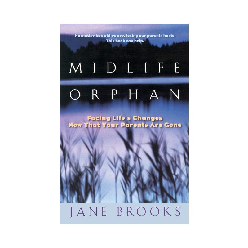 Midlife Orphan - by  Jane Brooks (Paperback), 1 of 2