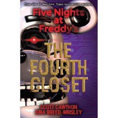 Fourth Closet -  Reprint by Scott Cawthon & Kira Breed-Wrisley (Paperback)