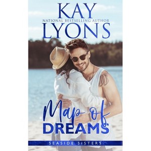 Map of Dreams - by  Kay Lyons (Paperback) - 1 of 1