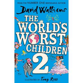 The World's Worst Children 2 - by  David Walliams (Paperback)