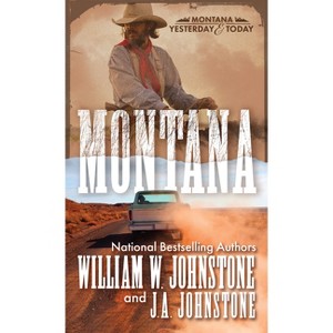 Montana - by  William W Johnstone & J a Johnstone (Paperback) - 1 of 1