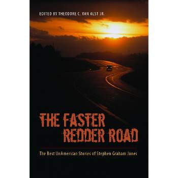 The Faster Redder Road - by  Stephen Graham Jones (Paperback)