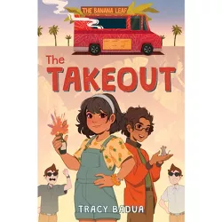 The Takeout - by  Tracy Badua (Hardcover)