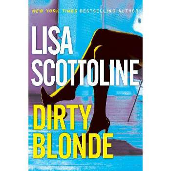 Dirty Blonde - Large Print by  Lisa Scottoline (Paperback)