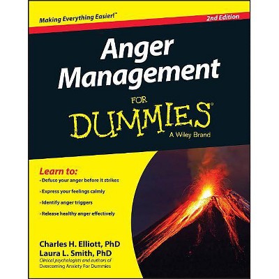  Anger Management for Dummies - 2nd Edition by  Charles H Elliott & Laura L Smith & W Doyle Gentry (Paperback) 