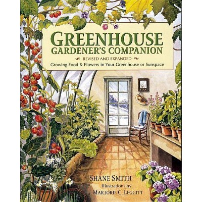  Greenhouse Gardener's Companion, Revised and Expanded Edition - 2nd Edition by  Shane Smith (Paperback) 