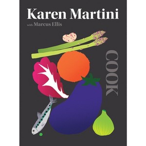 Cook - by  Karen Martini (Hardcover) - 1 of 1