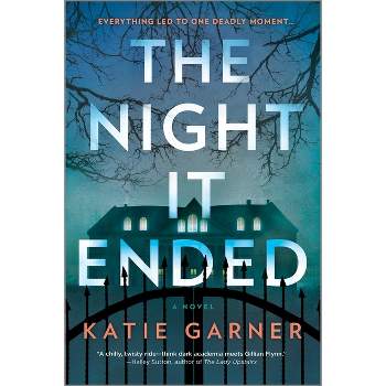 The Night It Ended - by  Katie Garner (Paperback)