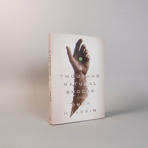 A Thousand Natural Shocks - by  Omar Hussain (Hardcover) - 1 of 1