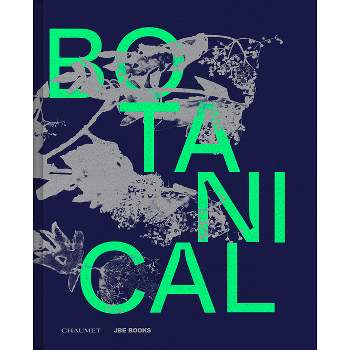 Botanical: Observing Beauty - (Hardcover)