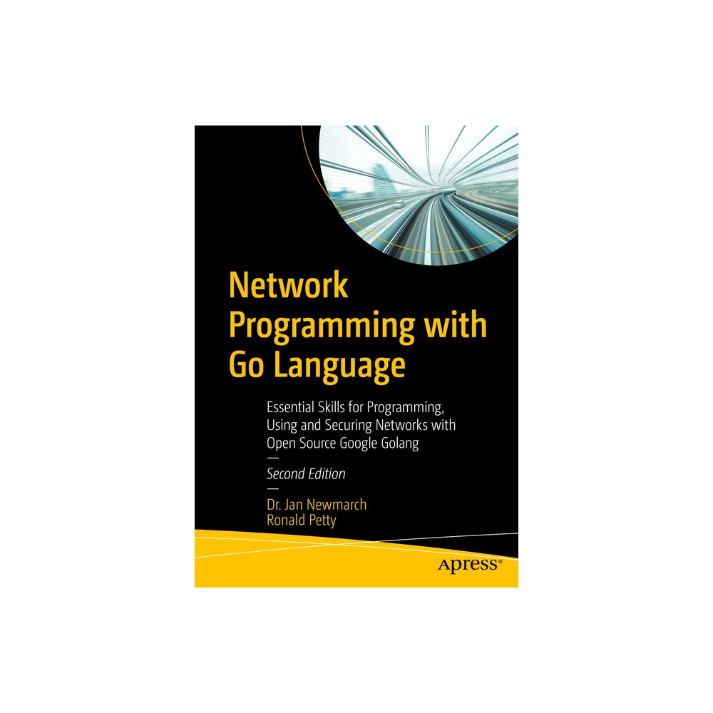 Network Programming with Go Language - 2nd Edition by Jan Newmarch & Ronald Petty (Paperback)